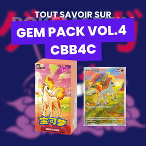 Gem Pack Vol 4 Pokémon Chinois CBB4C Ponyta : Guide Complet