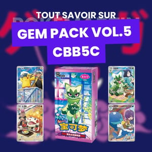 Gem Pack Vol 5 Pokémon Horizons Chinois CBB5C : Guide Complet